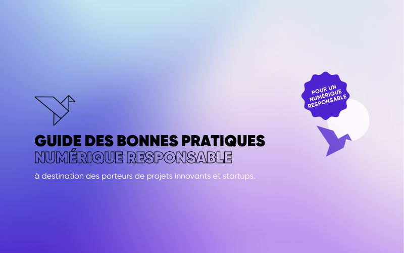 Le guide des bonnes pratiques du numérique responsable - French Tech ...